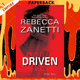 Driven: A Thrilling Novel of Suspense by Rebecca Zanetti