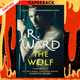 The Wolf (The Black Dagger Brotherhood: Prison Camp Series #2) by J. R. Ward