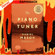 The Piano Tuner by Daniel Mason