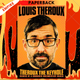 Theroux The Keyhole: Diaries of a grounded documentary maker by Louis Theroux