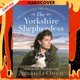 Celebrating the Seasons with the Yorkshire Shepherdess: Farming, Family and Delicious Recipes to Share by Amanda Owen