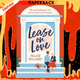 Lease on Love: A warmly funny and delightfully sharp opposites-attract, roommates-to-lovers romance Falon Ballard