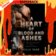 A Heart Of Blood And Ashes by Milla Vane