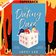 The Dating Dare : A new witty and decadent rom-com from the author of 'A Sweet Mess' by Jayci Lee