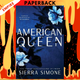 American Queen (New Camelot Trilogy, #1) by Sierra Simone