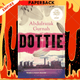 Dottie : By the winner of the Nobel Prize in Literature 2021 by Abdulrazak Gurnah