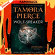 Wolf-Speaker - The Immortals Book 2 by Tamora Pierce