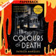 The Colours of Death : A gripping crime novel set in the heart of Lisbon by Patricia Marques