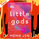 Little Gods by Meng Jin