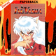 Inuyasha (VIZBIG Edition), Vol. 6 : Love Cuts to the Bone by Rumiko Takahashi