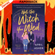 Not the Witch You Wed by April Asher