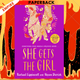 She Gets the Girl by Rachael Lippincott