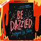 Be Dazzled by Ryan La Sala