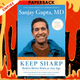Keep Sharp: Build a Better Brain at Any Age by Sanjay Gupta