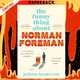 The Funny Thing about Norman Foreman by Julietta Henderson