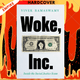 Woke, Inc. : A Sunday Times Business Book of the Year by Vivek Ramaswamy