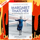 Margaret Thatcher : The Authorized Biography, Volume Two: Everything She Wants by Charles Moore