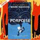 The Porpoise by Mark Haddon