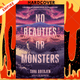 No Beauties or Monsters by Tara Goedjen