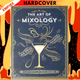 The Art of Mixology: Classic Cocktails and Curious Concoctions by Cottage Door Press