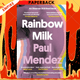 Rainbow Milk : an Observer 2020 Top 10 Debut by Paul Mendez