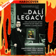 The Dali Legacy : How an Eccentric Genius Changed the Art World and Created a Lasting Legacy by Jean-Pierre Isbouts