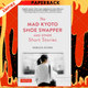 The Mad Kyoto Shoe Swapper and Other Short Stories by Rebecca Otowa