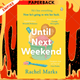 Until Next Weekend : The unforgettable and feel-good new novel that will make you laugh and cry by Rachel Marks