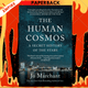 The Human Cosmos : A Secret History of the Stars by Jo Marchant