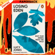 Losing Eden : Why Our Minds Need the Wild by Lucy Jones