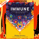 Immune: The new book from Kurzgesagt - a gorgeously illustrated deep dive into the immune system by Philipp Dettmer