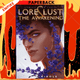 Lore and Lust Book Three : The Awakening by Karla Nikole