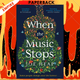 When the Music Stops by Joe Heap