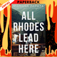 All Rhodes Lead Here by Mariana Zapata