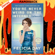 You're Never Weird on the Internet (Almost) by Felicia Day
