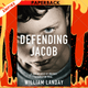 Defending Jacob by William Landay