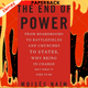 The End of Power : From Boardrooms to Battlefields and Churches to States, Why Being In Charge Isn't What It Used to Be by Moises Naim
