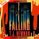 FALLING SIGNED EDITION by T J NEWMAN