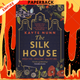 The Silk House : The thrilling new historical novel from the bestselling author of The Botanist's Daughter by Kayte Nunn