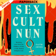 Sex Cult Nun by Faith Jones
