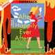 After Happily Ever After : A Novel by Leslie A. Rasmussen