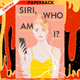 Siri, Who Am I? by Sam Tschida