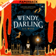 Wendy, Darling by A C Wise