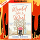 Would Like to Meet : The perfect uplifting romance, with love, laughter and hope for 2021 by Rachel Winters