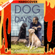 Dog Days : A Year with Olive & Mabel by Andrew Cotter (