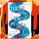 Three Things I Know Are True by Betty Culley