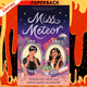 Miss Meteor by Tehlor Kay Mejia