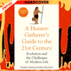 A Hunter-Gatherer's Guide to the 21st Century : Evolution and the Challenges of Modern Life by Heather Heying
