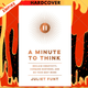 A Minute to Think : Reclaim Creativity, Conquer Busyness, and Do Your Best Work by Juliet Funt