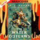 The Water Outlaws by S. L. Huang
